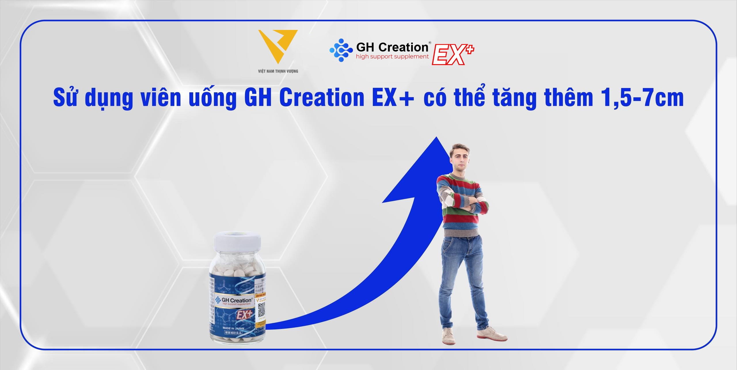 Sử dụng viên uống GH Creation EX+ có thể tăng thêm 1,5-7cm Sử dụng viên uống GH Creation EX+ có thể tăng thêm 1,5-7cm