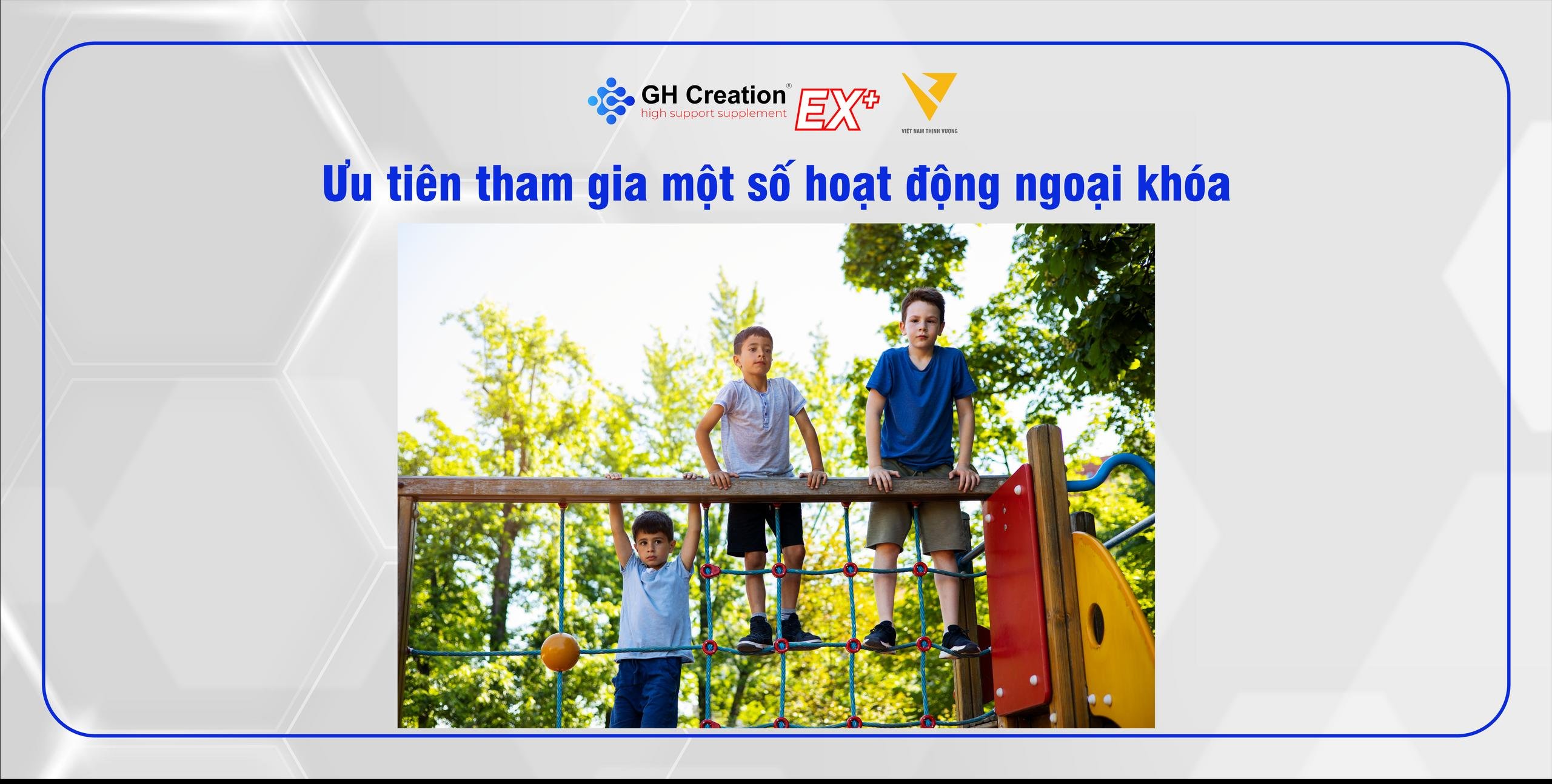 Ưu tiên tham gia một số hoạt động ngoại khóa Ưu tiên tham gia một số hoạt động ngoại khóa