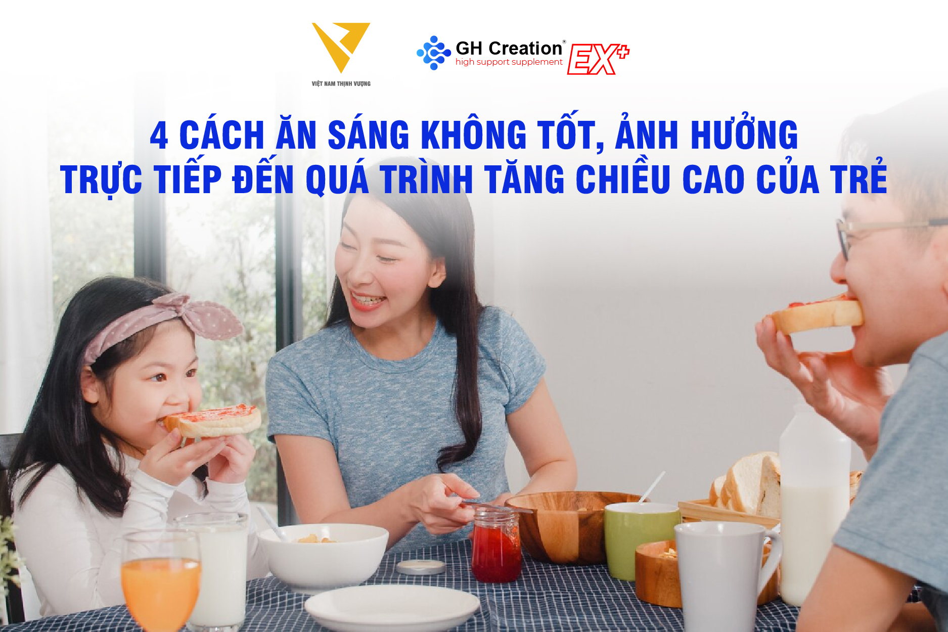 4 cách ăn sáng không tốt, ảnh hưởng trực tiếp đến quá trình tăng chiều cao của trẻ