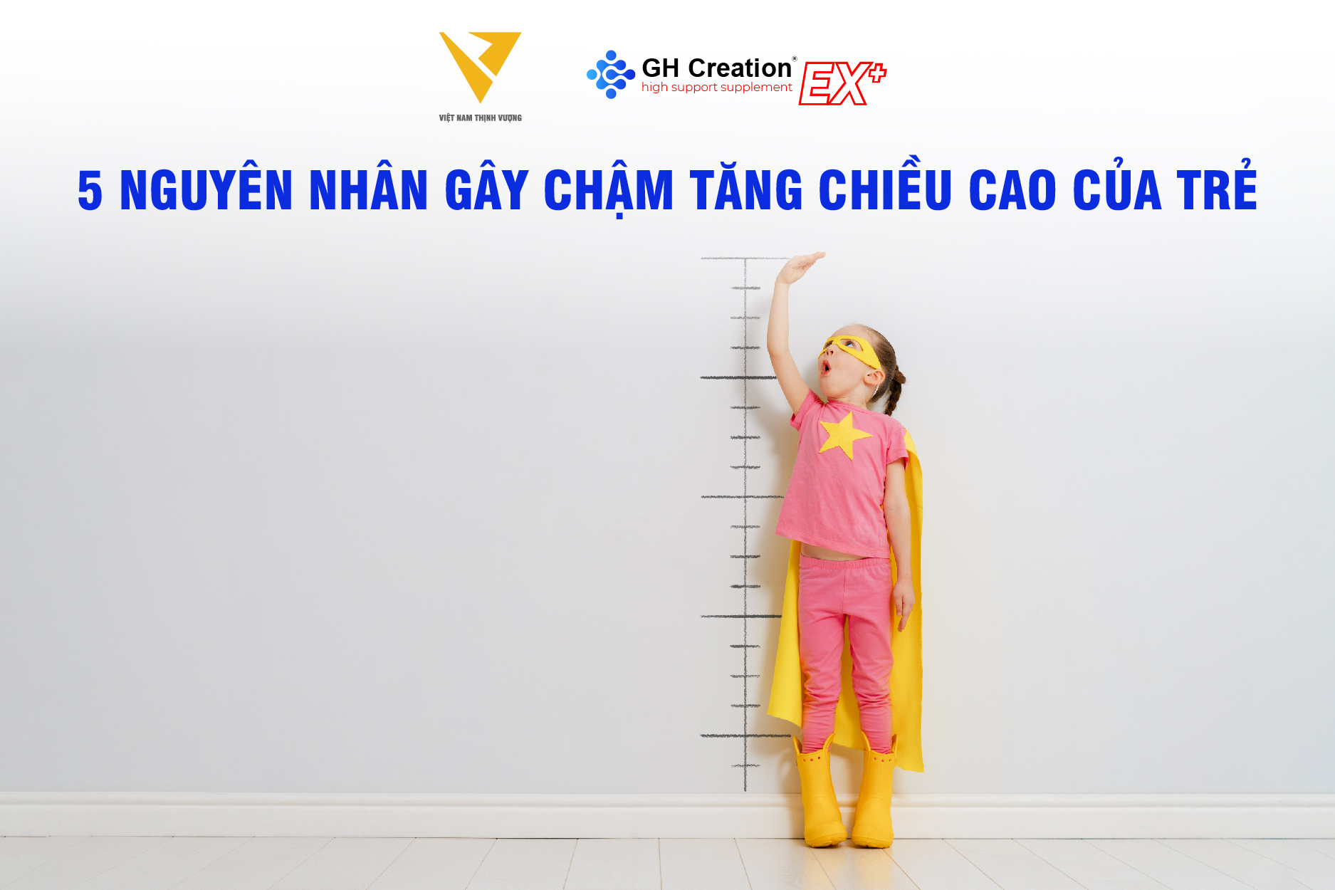 5 nguyên nhân gây chậm tăng chiều cao của trẻ