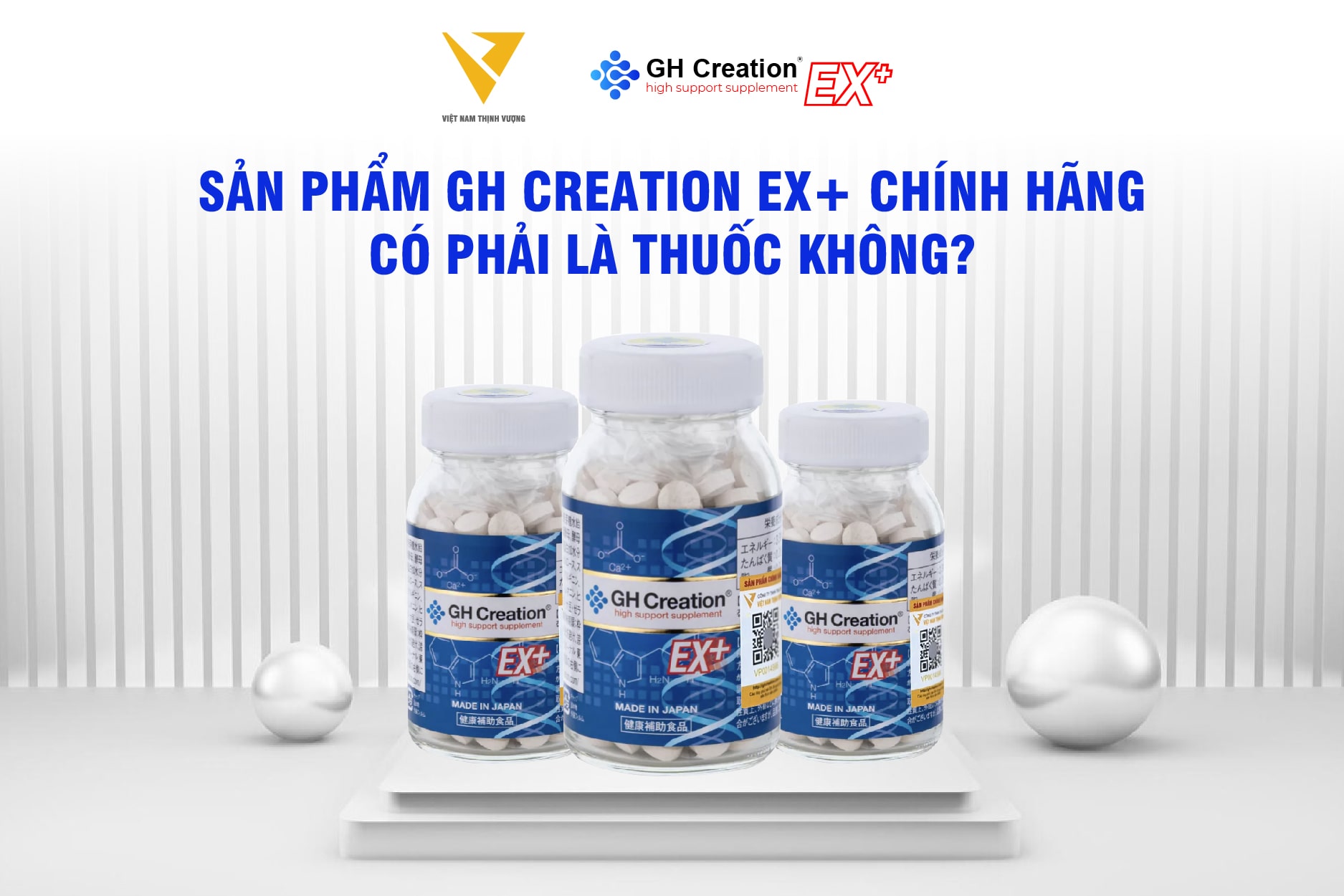 Sản phẩm GH Creation EX+ chính hãng có phải là thuốc không?