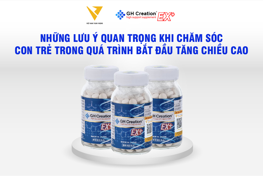 Những lưu ý mà các bậc phụ huynh cần để tâm khi chăm sóc trẻ trong quá trình bắt đầu tăng chiều cao Những lưu ý mà các bậc phụ huynh cần để tâm khi chăm sóc trẻ trong quá trình bắt đầu tăng chiều cao